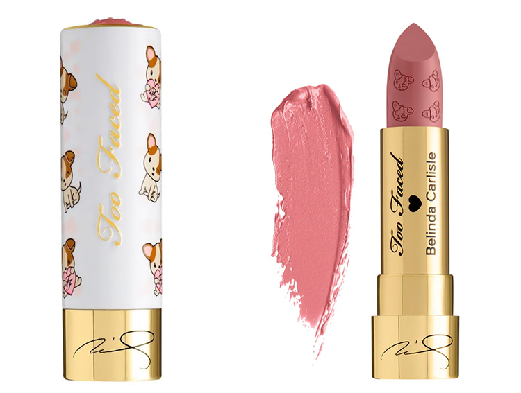 Beauty News, Too Faced, Too Faced Gives Back, Belinda Carlisle, Jeremy Johnson, Limited Edition, ลิปสติก, สีชมพูธรรมชาติ, สีชมพูนู้ด, คอลเลคชั่นใหม่, คอลเลคชั่นพิเศษ, ออกใหม่, การกุศล, รักสัตว์