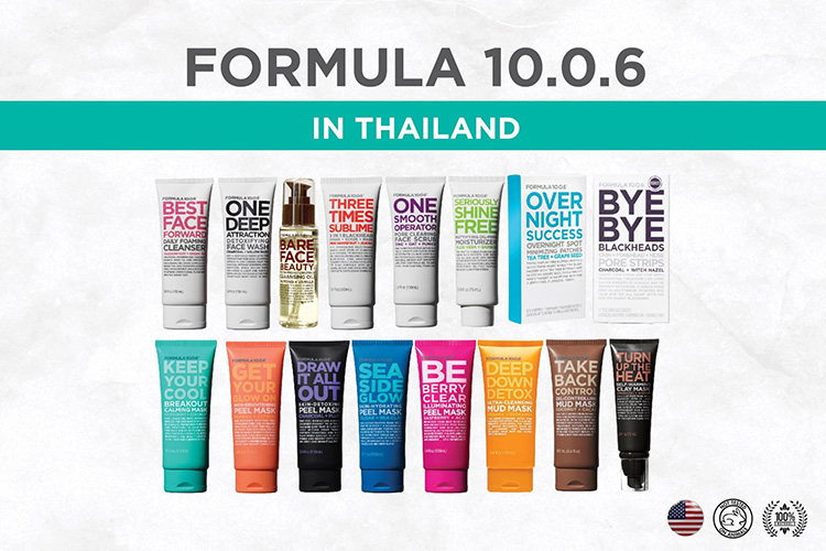 Beauty News, Formula 10.0.6, ฟอร์มูล่า เท็น โอ ซิคซ์, สกินแคร์, สหรัฐอเมริกา, ดรักสโคร์, ขจัดสารพิษ, สิ่งสกปรก, สารสกัดจากธรรมชาติ, อ่อนโยน, ไม่ระคายเคือง, คลีนเซอร์, ล้างหน้า, สครับ, มาสก์, มอยซ์เจอไรเซอร์, บำรุงผิว, ราคา, เท่าไร